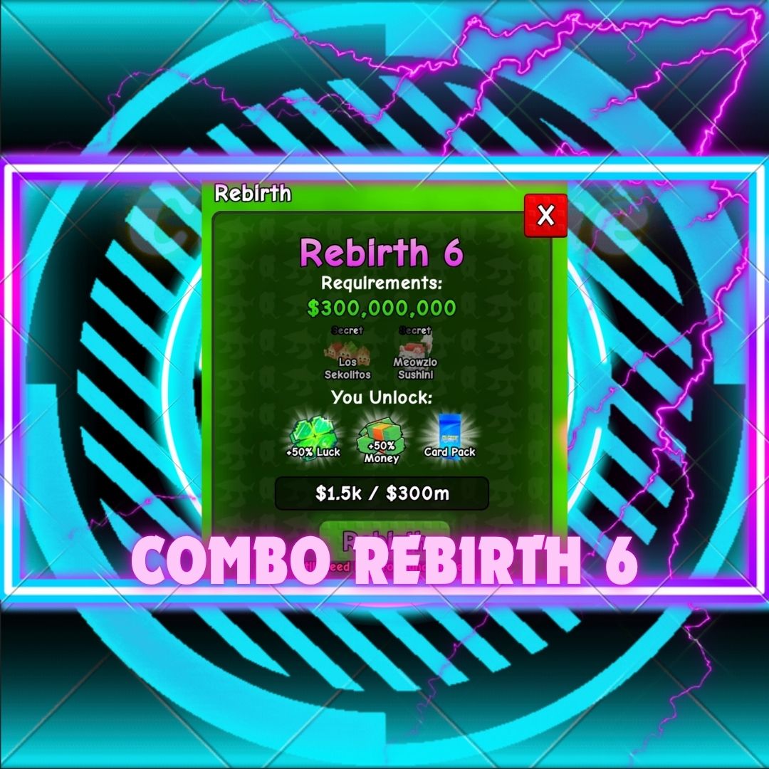 Combo Rebirth 6