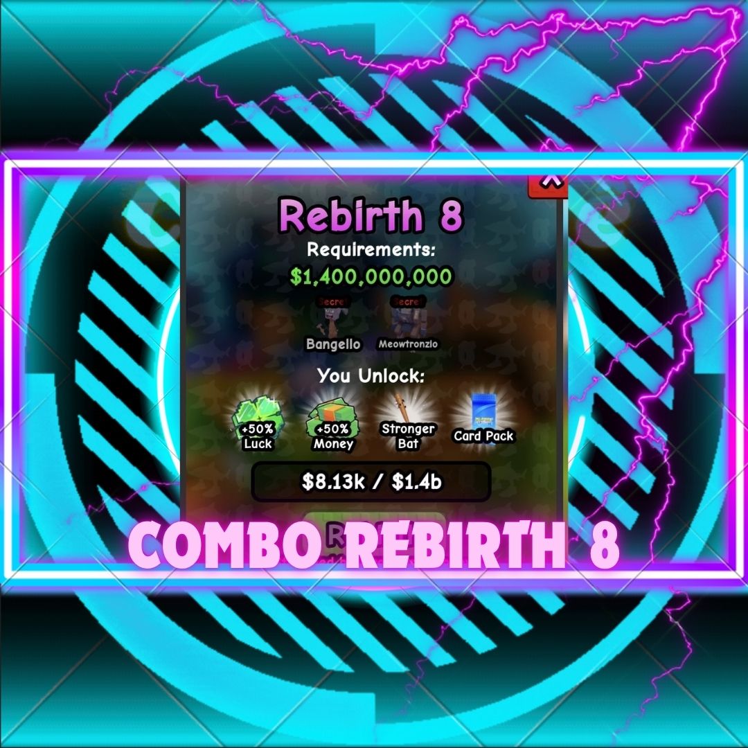 Combo Rebirth 8